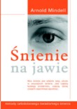 �nienie na jawie. Metody ca�odobowego �wiadomego �nienia