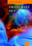 Zrozumie� sen. Zamiast sennika