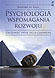 Psychologia wspomagania rozwoju. Zrozumie� �wiat �ycia cz�owieka