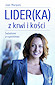 LIDER(KA) Z KRWI I KO�CI �wiadome przyw�dztwo